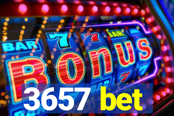3657 bet